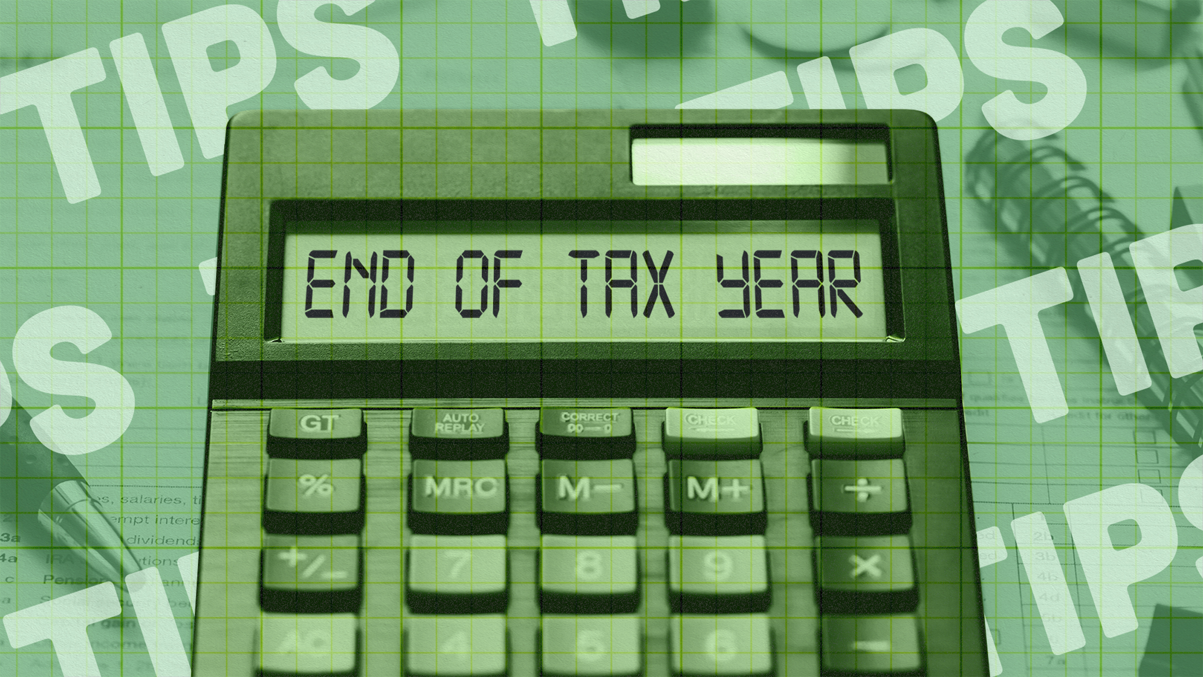 End of Tax Year Tips